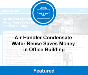 Case Study: Air Handler Condensate Water Reuse Saves Money in Office Building